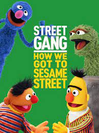 Street Gang How We Got to Sesame Street (2021)